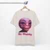 Be Happy - Alien Attitudes Unisex Short-Sleeve Tee - Image 65