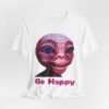 Be Happy - Alien Attitudes Unisex Short-Sleeve Tee - Image 6