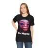 Be Happy - Alien Attitudes Unisex Short-Sleeve Tee - Image 42