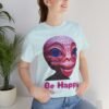 Be Happy - Alien Attitudes Unisex Short-Sleeve Tee - Image 111