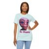 Be Happy - Alien Attitudes Unisex Short-Sleeve Tee - Image 109