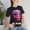 Be Happy - Alien Attitudes Unisex Short-Sleeve Tee - Image 53